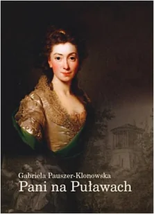 Pani na Puławach - Biografie i autobiografie - miniaturka - grafika 1