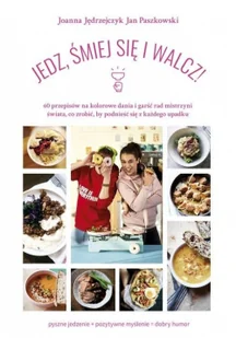 Edipresse Książki JEDZ ŚMIEJ SIĘ I WALCZ - Kuchnie świata - miniaturka - grafika 2