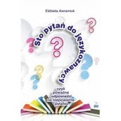 Filologia i językoznawstwo - Sto pytań do językoznawcy czyli poważne odpowiedzi na niepoważne pytania - Awramiuk Elżbieta - miniaturka - grafika 1