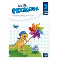 Edukacja przedszkolna - NOWA ERA Wielka przygoda klasa 2 część 2 Zeszyt ćwiczeń matematyka EDYCJA 2021-2023 - Krystyna Sawicka, Ewa Swoboda - miniaturka - grafika 1