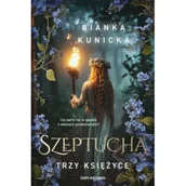 Literatura obyczajowa - Szeptucha. Trzy księżyce - miniaturka - grafika 1