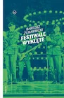 Publicystyka - Festiwale wyklęte - miniaturka - grafika 1