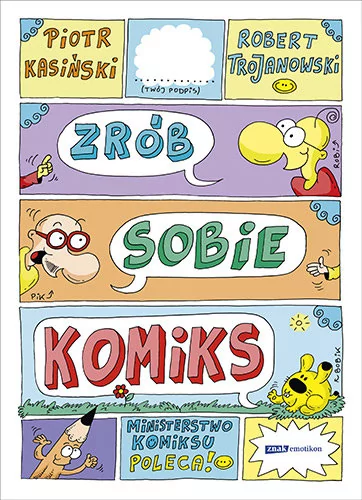 Zrób sobie komiks Piotr Kasiński ROBERT TROJANOWSKI