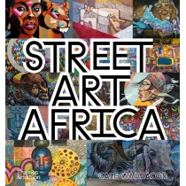 Thames and Hudson Street Art Africa Waddacor Cale