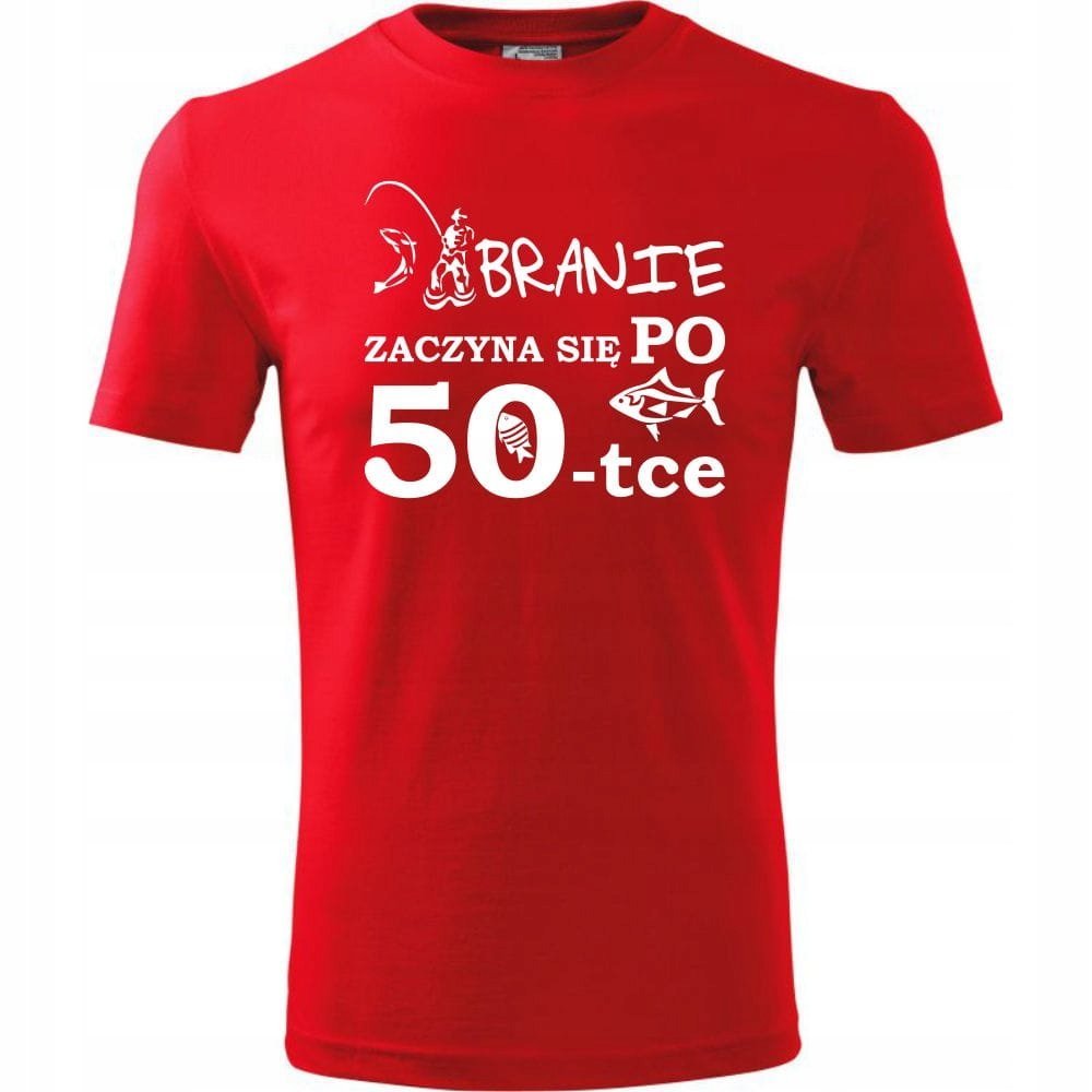 Męska Koszulka Nadruk Branie zaczyna się po 50 Super Prezent na 50 Urodziny czerwony 3XL