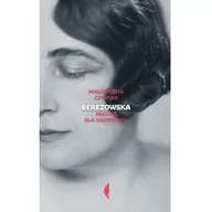 Biografie i autobiografie - Berezowska Nagość Dla Wszystkich Małgorzata Czyńska - miniaturka - grafika 1