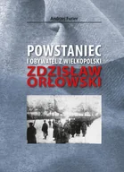 Biografie i autobiografie - Andrzej Furier Powstaniec i obywatel z Wielkopolski - miniaturka - grafika 1