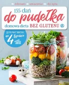Poradniki hobbystyczne - 155 Dań Do Pudełka Domowa Dieta Bez Glutenu Joanna Zielewska - miniaturka - grafika 1