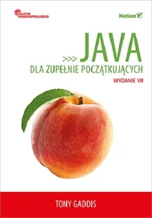Java dla zupełnie początkujących. Owoce programowania - Systemy operacyjne i oprogramowanie - miniaturka - grafika 1