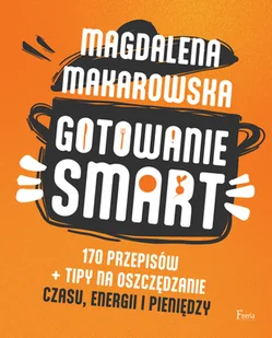 Gotowanie SMART - Diety, zdrowe żywienie - miniaturka - grafika 1