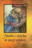 Poezja - Matka i dziecko w poezji polskiej - miniaturka - grafika 1