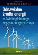Technika - Odnawialne źródła energii w świetle globalnego kryzysu energetycznego. Wybrane problemy - miniaturka - grafika 1