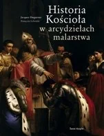 Historia kościoła w arcydziełach malarstwa - Książki o kulturze i sztuce - miniaturka - grafika 1