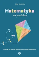 Pedagogika i dydaktyka - Matematyka od podstaw - Olga Kłodnicka - książka - miniaturka - grafika 1