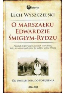 O Marszałku Edwardzie Śmigłym-Rydzu - Biografie i autobiografie - miniaturka - grafika 2