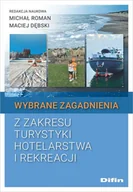 Zarządzanie - Wybrane zagadnienia z zakresu turystyki, hotelarstwa i rekreacji - książka - miniaturka - grafika 1