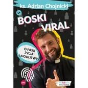 Religia i religioznawstwo - Boski viral. O pasji życia i modlitwy - miniaturka - grafika 1