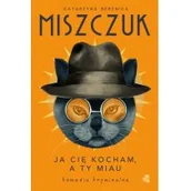Kryminały - Ja cię kocham a ty miau Wydanie kieszonkowe Używana - miniaturka - grafika 1