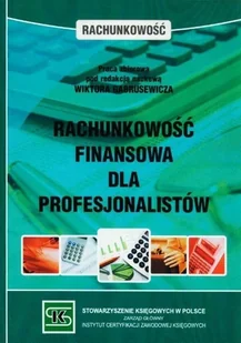 Rachunkowość finansowa dla profesjonalistów - Finanse, księgowość, bankowość - miniaturka - grafika 1