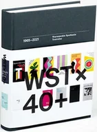 Książki o kulturze i sztuce - Instytut Teatralny WST x 40 + Warszawskie Spotkania Teatralne... - praca zbiorowa - miniaturka - grafika 1
