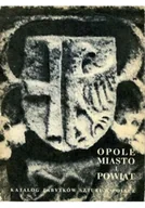 Felietony i reportaże - Miasto Opole i powiat opolski - miniaturka - grafika 1