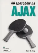 Systemy operacyjne i oprogramowanie - 80 sposobów na Ajax - miniaturka - grafika 1