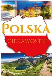 zbiorowe Opracowanie POLSKA CIEKAWOSTKI - Albumy - historia - miniaturka - grafika 2