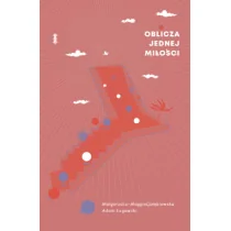 Warszawska Firma Wydawnicza Oblicza jednej miłości Gołębiowska Małgorzata, Lugowski Adam - Poezja - miniaturka - grafika 1