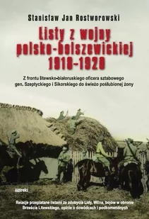 Listy z wojny polsko-bolszewickiej 1918-1920 - Jan Rostworowski - Historia Polski - miniaturka - grafika 1