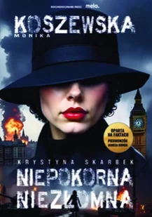 Niepokorna, niezłomna Krystyna Skarbek - Biografie i autobiografie - miniaturka - grafika 1