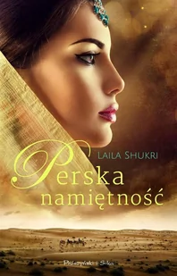 Perska namiętność - Opowiadania - miniaturka - grafika 1