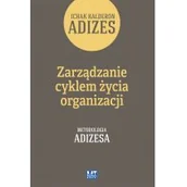 Zarządzanie - Zarządzanie cyklem życia organizacji Tom 1 - Kalderon Adizes Ichak - miniaturka - grafika 1