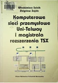 Systemy operacyjne i oprogramowanie - Komputerowe sieci przemysłowe Uni - Telway i magistrala rozszerzenia TSX - miniaturka - grafika 1