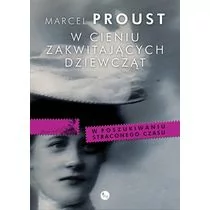 Wydawnictwo MG Marcel Proust W cieniu zakwitających dziewcząt - Proza obcojęzyczna - miniaturka - grafika 1