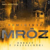 Audiobooki - kryminał, sensacja, thriller - Obrazy z przeszłości - miniaturka - grafika 1