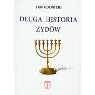 Historia świata - Nortom Jan Gdowski Długa historia Żydów - miniaturka - grafika 1
