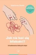 Psychologia - Jak nie bać się bliskości$312 O budowaniu dobrych więzi - miniaturka - grafika 1