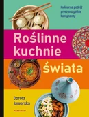 Książki kucharskie - Roślinne kuchnie świata - Dorota Jaworska - miniaturka - grafika 1