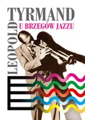 Książki o kulturze i sztuce - U brzegów jazzu - miniaturka - grafika 1