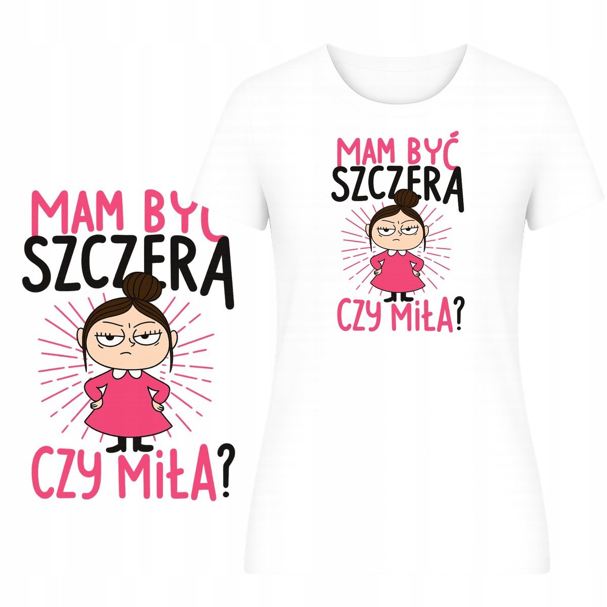 T-Shirt Damski Koszulka Nadruk Mam Być Szczera Czy Miła Zabawny Prezent L