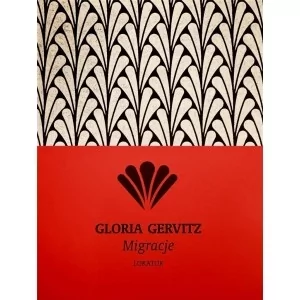 Migracje - GERVITZ GLORIA - książka - Poezja - miniaturka - grafika 1