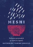Książki kucharskie - Meshi. Kulinarny przewodnik po kulturze Japonii - miniaturka - grafika 1