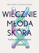 Moda i uroda - Wiecznie młoda skóra. Nauka w służbie piękna - miniaturka - grafika 1