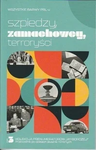 Szpiedzy zamachowcy terroryści Tom 3 - Historia świata - miniaturka - grafika 1