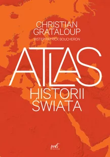 Atlas Historii Świata Christian Grataloup,patrick Boucheron - Historia świata - miniaturka - grafika 1
