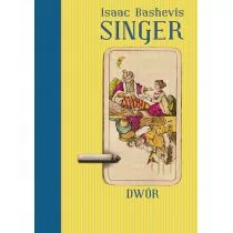 Wydawnictwo Literackie Isaac Bashevis Singer Dwór - Powieści - miniaturka - grafika 1