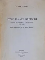 Biografie i autobiografie - Józef Ignacy Rybiński - miniaturka - grafika 1