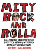 Biografie i autobiografie - Mity Rock and Rolla. Cała prawda o najsłynniejszych (i okrytych niesławą) wyskokach największych gwiazd rocka - miniaturka - grafika 1