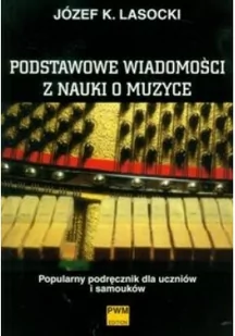 Polskie Wydawnictwo Muzyczne Podstawowe wiadomości z nauki o muzyce - Lasocki Józef Karol - Książki edukacyjne - miniaturka - grafika 2