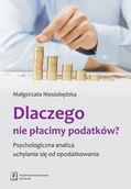 Psychologia - Dlaczego nie płacimy podatków - Małgorzata Niesiobędzka - miniaturka - grafika 1